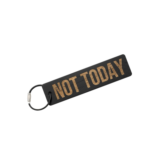 Not Today - Keychain - Bookmark - Venom Haus