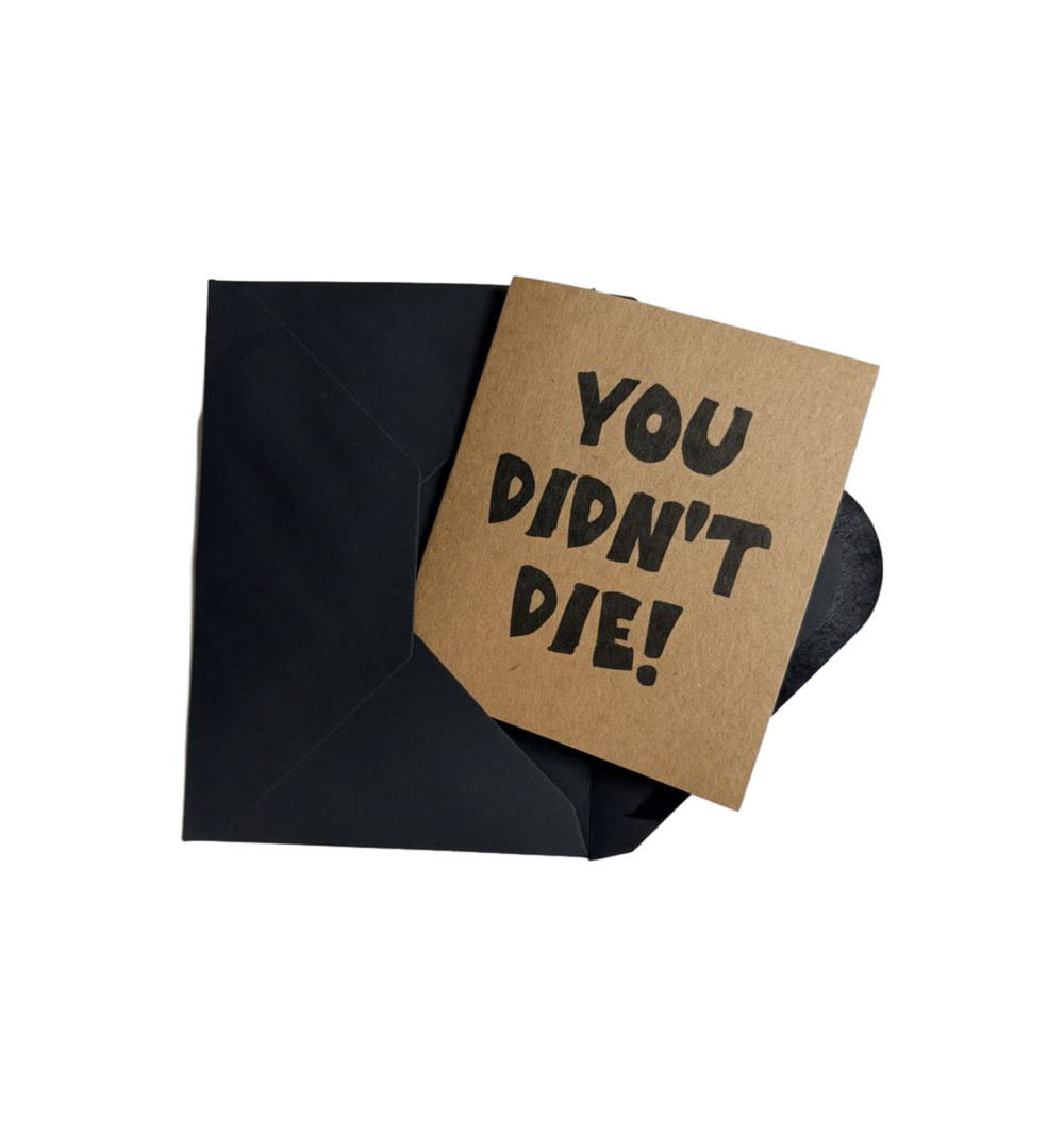 You Didn't Die - Greeting Card - Venom Haus
