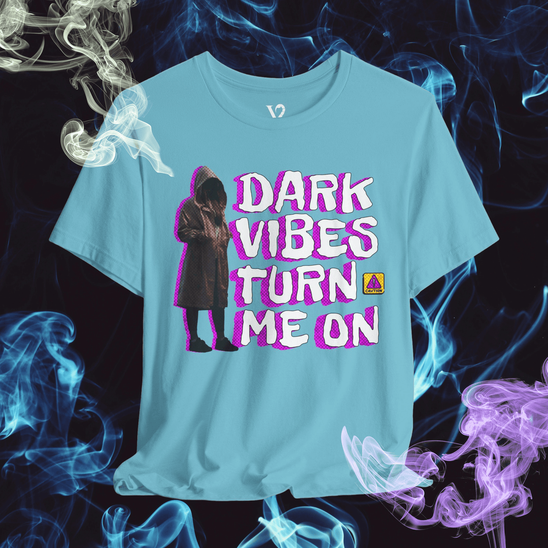 Printify T-Shirt Aqua / S Venom Haus | DARK VIBES TURN ME ON | Graphic Tee