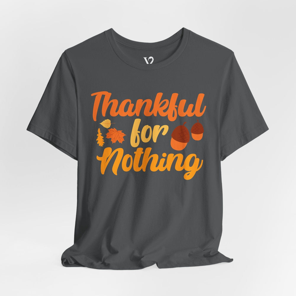 Printify T-Shirt Asphalt / S Venom Haus | THANKFUL FOR NOTHING  | Traumatic Thanksgiving Tee