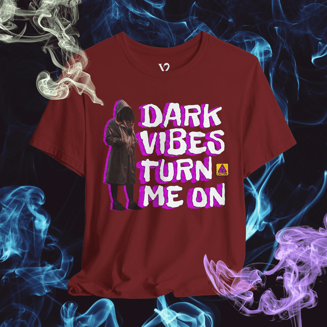 Printify T-Shirt Cardinal / S Venom Haus | DARK VIBES TURN ME ON | Graphic Tee