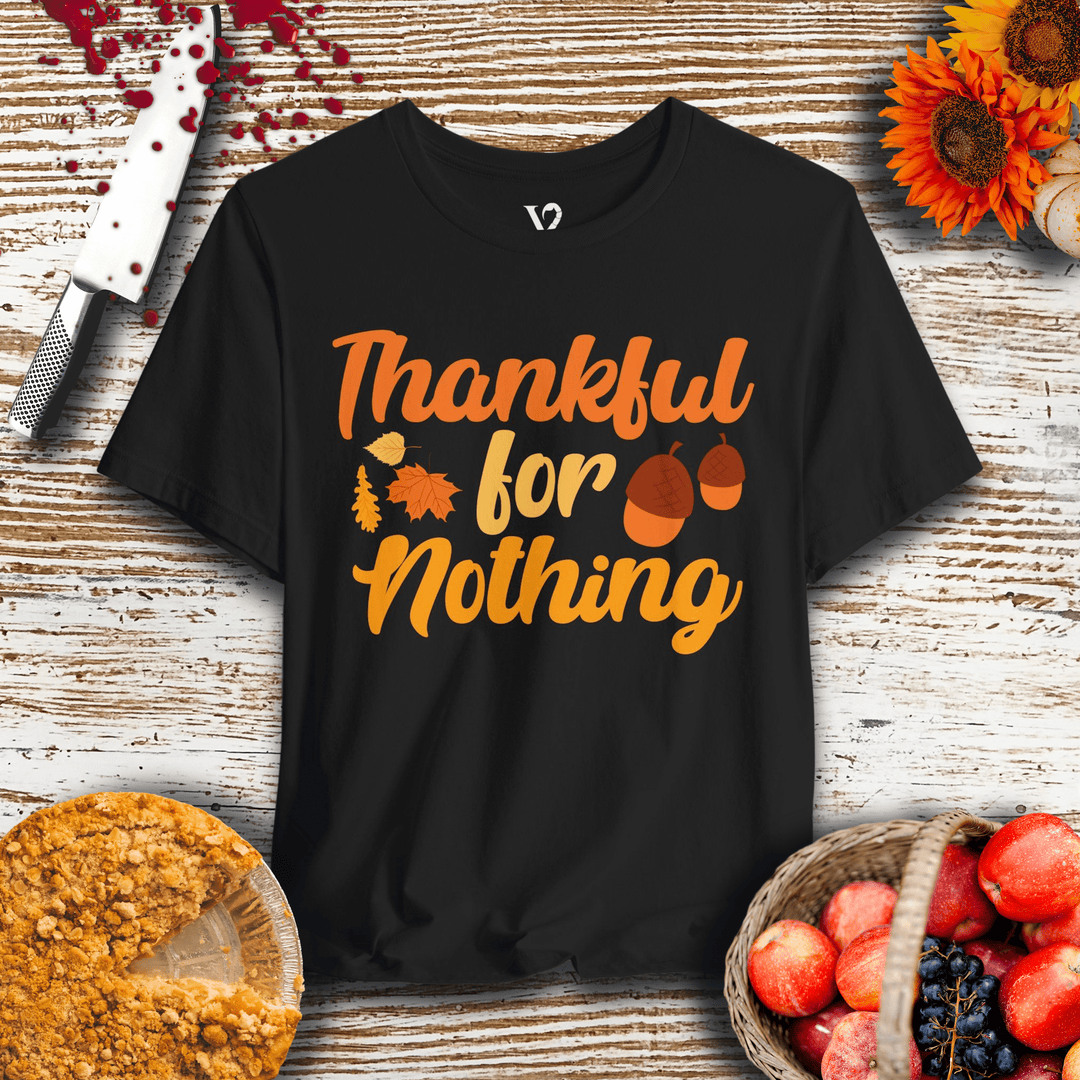 Printify T-Shirt Venom Haus | THANKFUL FOR NOTHING  | Traumatic Thanksgiving Tee